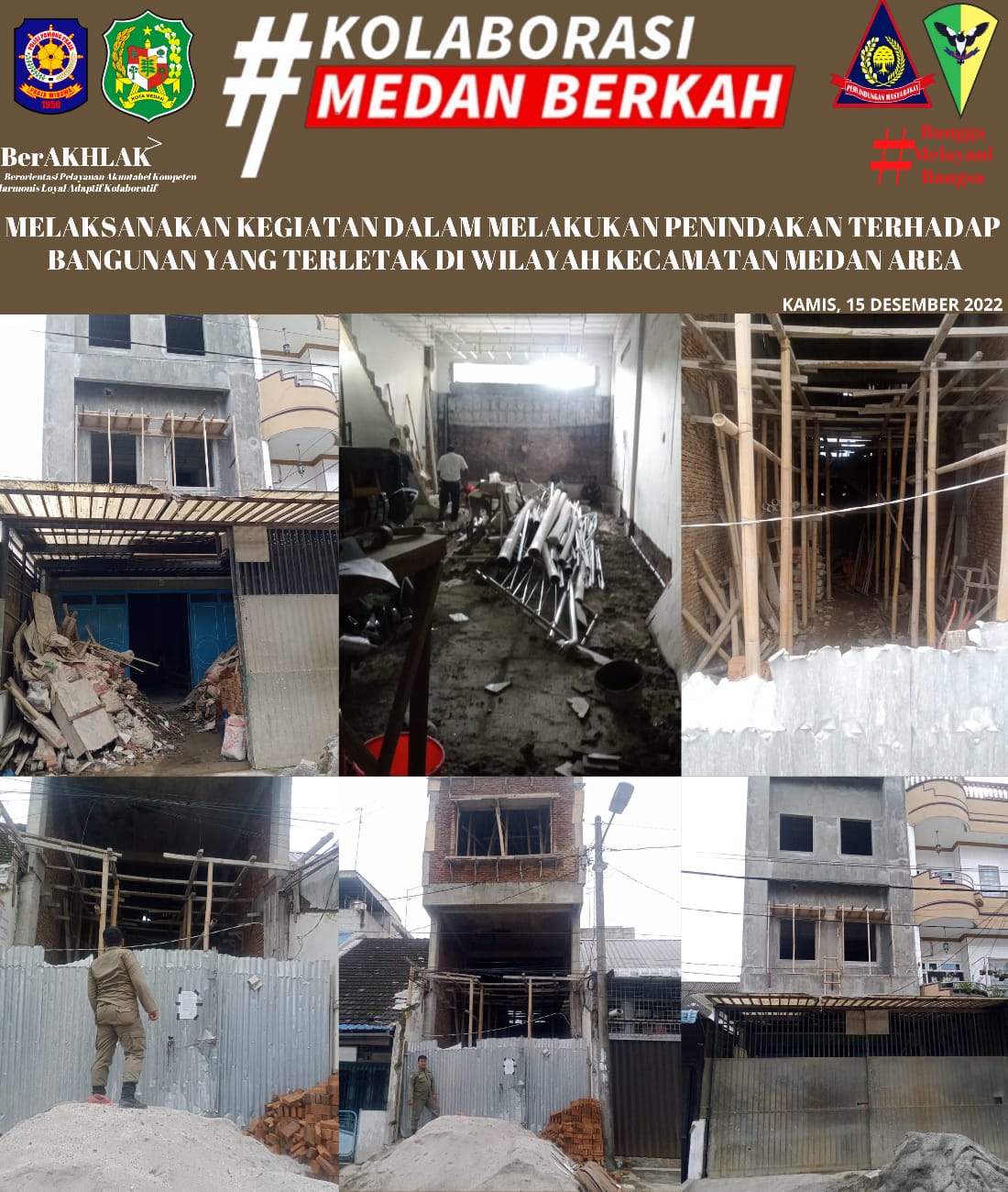 Kegiatan dalam melakukan Penindakan terhadap Bangunan yang terletak di Wilayah Kecamatan Medan Area