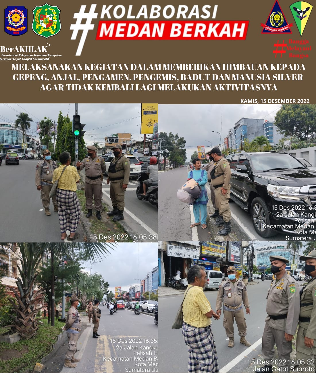 Kegiatan Patroli dalam Menertibkan Spanduk/Umbul - Umbul yang Sudah Usang serta Memberikan himbauan Kepada Gepeng, Anjal, Pengamen, Pengemis, Badut dan Manusia Silver di Wilayah Kota Medan 